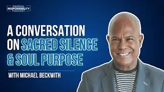 Michael Beckwith | Meditation, Prayer & Visioning: A Roadmap to Spiritual Awakening