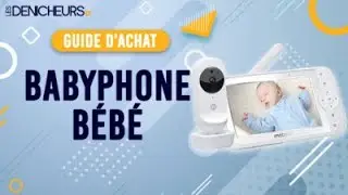 👓 MEILLEUR BABYPHONE B&Eacute;B&Eacute; - Comparatif & Guide d'achat