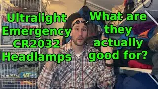 Ultralight Emergency CR2032 Headlamps: What are these actually good for? Gear Closet Sessions #7.