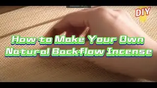 How to Make Your Own Homemade Healthy and Natural Backflow Incense Cones 🧘&zwj;♀️✨DIY Your Self