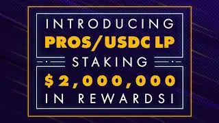 TUTORIAL : Farm $PROS by staking PROS-USDC UNISWAP LP TOKENS