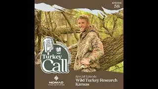 EP 58 Wild Turkey Research Kansas