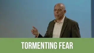 Tormenting Fear
