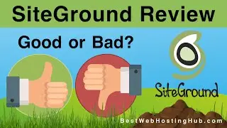 SiteGround Review - Is SiteGround Good or Bad for Web Hosting?