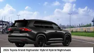 2026 Toyota Grand Highlander Hybrid Lee's Summit MO