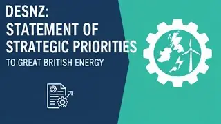DESNZ: Strategic Priorities to Great British Energy