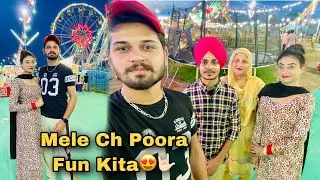 Chal Mele Nu Chaliye😻🥳 Poora Fun Kita Ajj Ta 🔥 Vlog-175 Daily Vlogs BawanPreet Vlogs