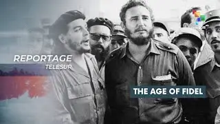 teleSUR REPORTS | The age of Fidel