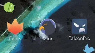 Какой Twitter-клиент выбрать на Android? (FalconPro, Talon, Fenix)