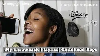 My Childhood Throwback playlist