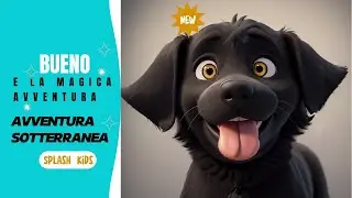 Favolette per bambini : il Cagnolino Bueno e la Magica Avventura Sotterranea ✨
