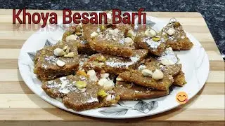 Instant Khoya Besan Barfi Recipe | Soft & Tasty Barfi at Home.खोया बेसन की बर्फी I 