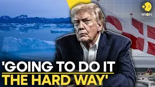 Trump&rsquo;s Greenland Ultimatum Shocks Europe and China-Russia Rivals | WION Originals