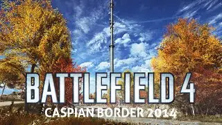 Battlefield 4 - PS4 - Conquest - Caspian Border 2014 - 1080 [HD]