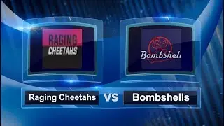 Raging Cheetahs vs Bombshells - Play In Round - Women&rsquo;s Circuit Cup Championship #CCC2018