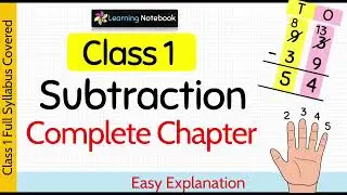 Class 1 Maths Subtraction (Complete Chapter)