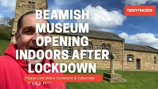 Beamish Museum Opening Indoors After Lockdown 1 (18th May 2021)