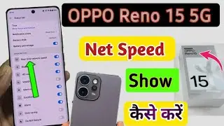 Oppo Reno 15 5g Me Net Speed Show Kaise Kare | How to enable real time network speed in oppo reno 15