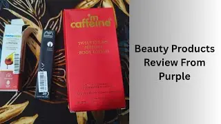 Mcaffeine Body Lotion/ MamaEarth Lipstick/ Aya Eyeliner (Beauty Products Review- Purple)