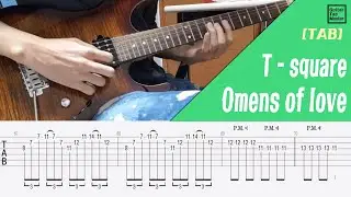 [TAB] T square - omens of love guitar solo
