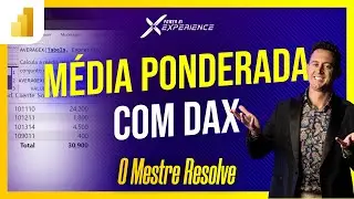 [ O Mestre Resolve ] Médias Ponderadas com DAX de maneira SIMPLES e sem complicação no Power BI