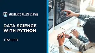 Краткий онлайн-курс по науке о данных на Python в UCT | Трейлер