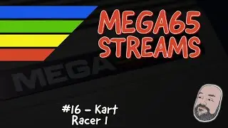 Mega65 Stream - Kart Racer 1 -  16/06/21