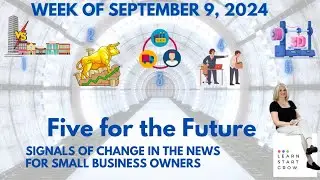 Let's talk about the advantages of small businesses!  On this week's Five for the Future 9/9/24