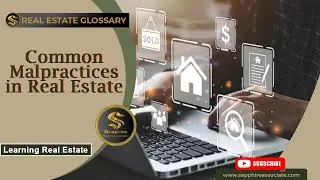 Common Malpractice in Real Estate - Real Estate Glossary | Sapphire Builders & Associates
