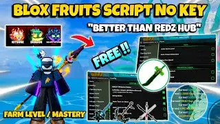New Blox Fruits Script No Key - Auto Farm LvL, Fruit Sniper, Auto Raid, Dungeon, Farm Mastery & More