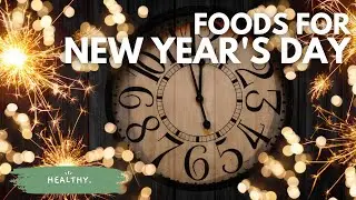 New Year&rsquo;s Party Foods for Good Luck In 3 Minutes!