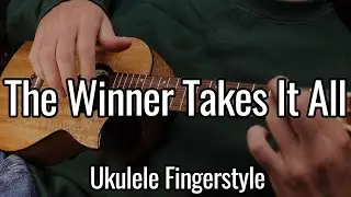 ABBA - The Winner Takes It All (Ukulele Fingerstyle)