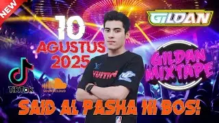 DJ VIRAL “MODE PESAWAT SAID ALPASHA” DJ GILDAN 10 AGUSTUS || TINGGI KALEEE