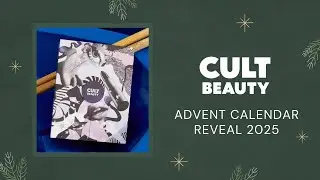 CULT BEAUTY ADVENT CALENDAR REVEAL 2025