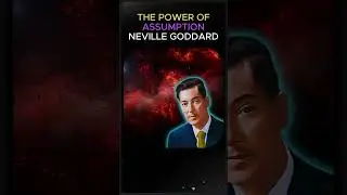 The Power Of Assumption | Neville Goddard 🌌 #nevillegoddard  #universe #shorts