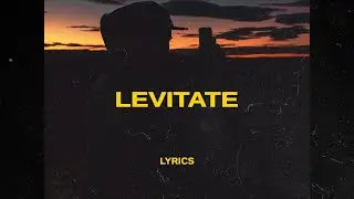 Chxrles - Levitate ft. Depreston (Lyrics)