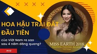 Hoa hậu Tr&aacute;i đất đầu ti&ecirc;n  (Miss Earth 2018) của Việt Nam ra sao sau 4 năm đăng quang?