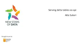 Atte Sukari   Serving delta tables via api