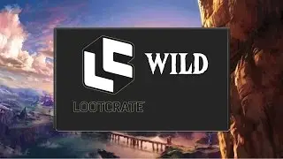Loot Gaming 'Wild' Unboxing - February 2017