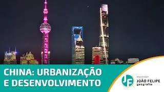 CHINA - URBANIZATION AND DEVELOPMENT