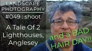 049: Landscape Photography at South Stack & Penmon Lighthouses, Anglesey