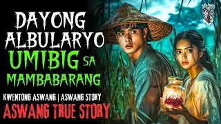 KWENTONG ASWANG   NAIMBITAHANG MANGGAGAMOT SA PROBINSIYA   ASWANG STORY   TRUE STORY