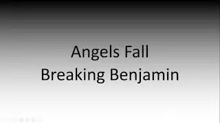 Breaking Benjamin - Angels Fall LYRIC VIDEO