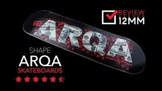 Shape Arqa Skateboard - Review 12mm