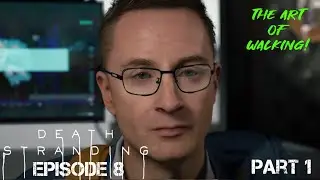 Heartman - Death Stranding Episode 8 Part 1