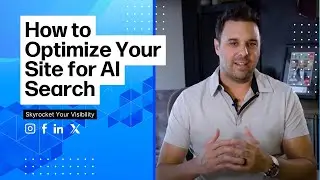 How to Optimize Your Site for AI Search | Skyrocket Your Visibility