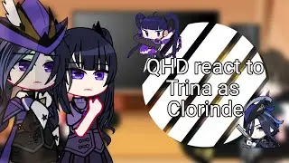 Quantum Heroes Dinoster react to Trina as Clorinde || QHD || Genshin Impact || Gacha club indonesia