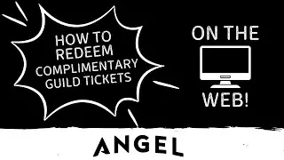 How To Redeem Your Complimentary Guild Tickets (Web)