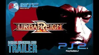 Urban Reign - B. Indonesia MOD [ TRAILER ]