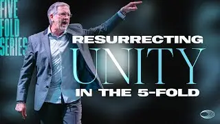 Resurrecting Unity In The 5 Fold Ministry | Todd Mozingo | Revive Church